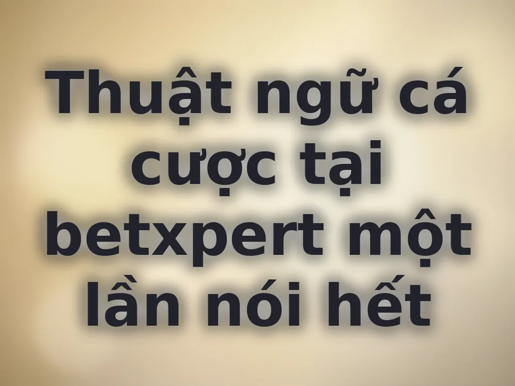 Thuật ngữ cá cược